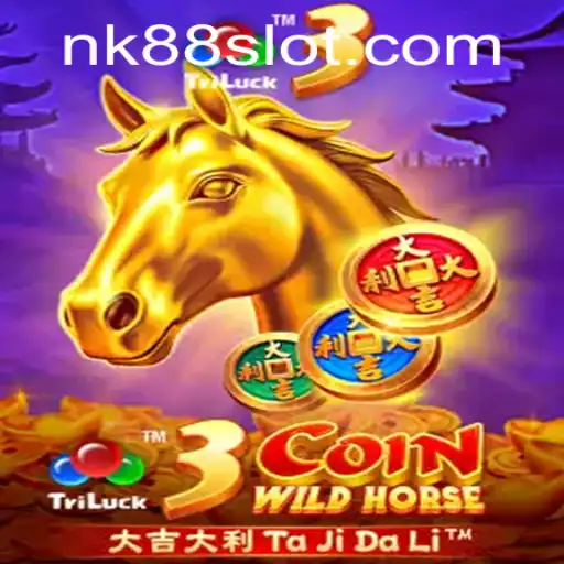 Discover the Thrills of 3CoinWildHorse: A Fascinating Journey into the World of NK88
